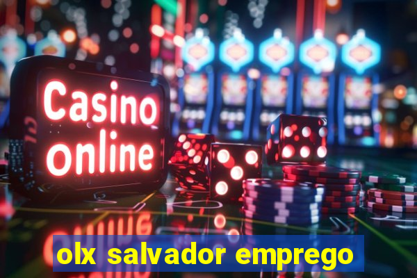 olx salvador emprego